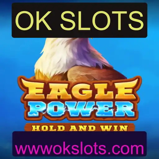 Explorando o Fascínio do EaglePower: Um Guia Completo para OK SLOTS